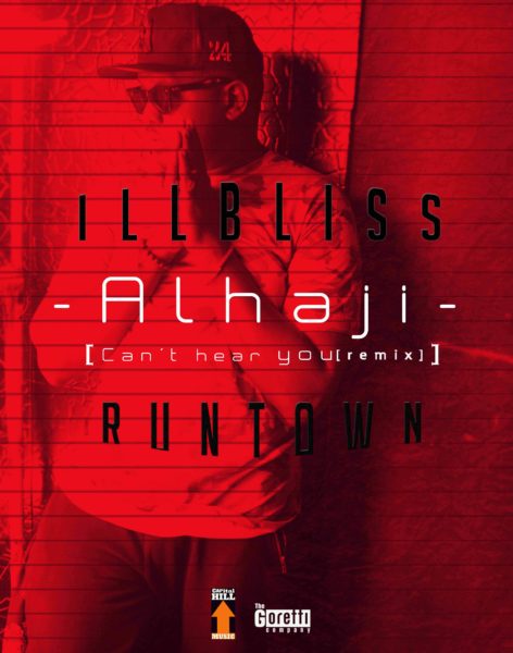 Illbliss - Alhaji (feat. Runtown)
