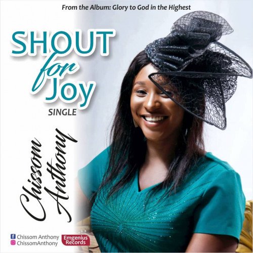 Chissom Anthony - Shout For Joy  (Audio&Lyrics)