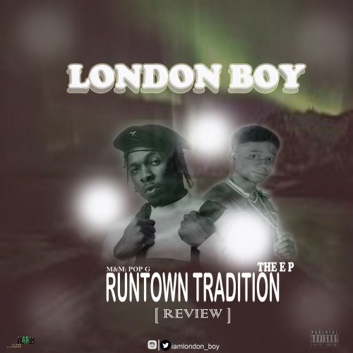 London Boy - Runtown Tradition EP Review