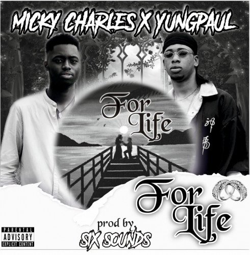 Yung paul - Micky Charles +yung Paul_For Life