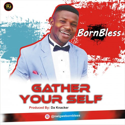 BornBless - Gather Your Self