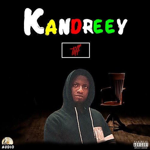 Kandreey - Tiff Ft. Excel