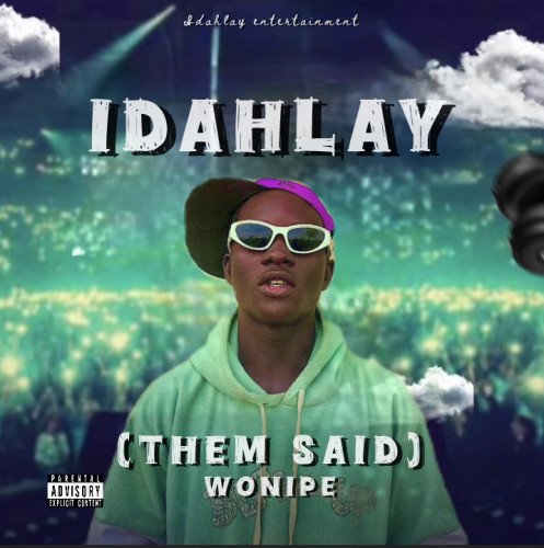 Idahlay boy - Them Said