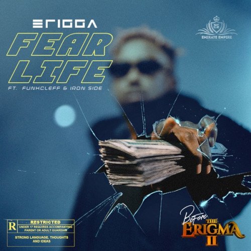 Erigga - Fear Life (feat. Funkcleff, Iron Side)