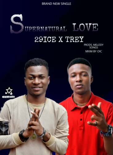 29ice X Trey - Supernatural Love