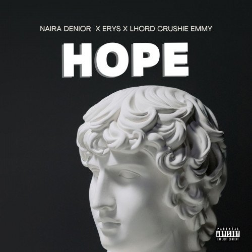 Naira Denior - Hope (feat. Erys, Lhord crushie emmy)