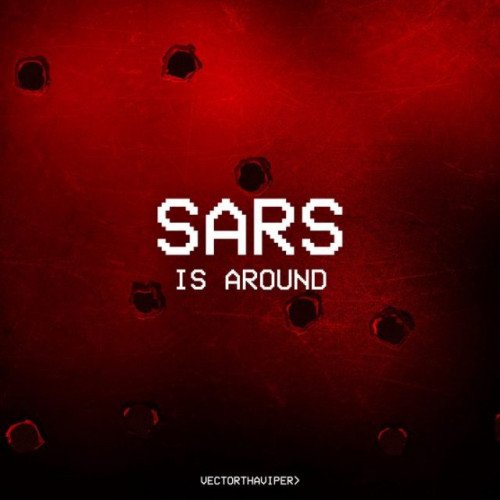 Vector - Sars Is Around (S.I.A)