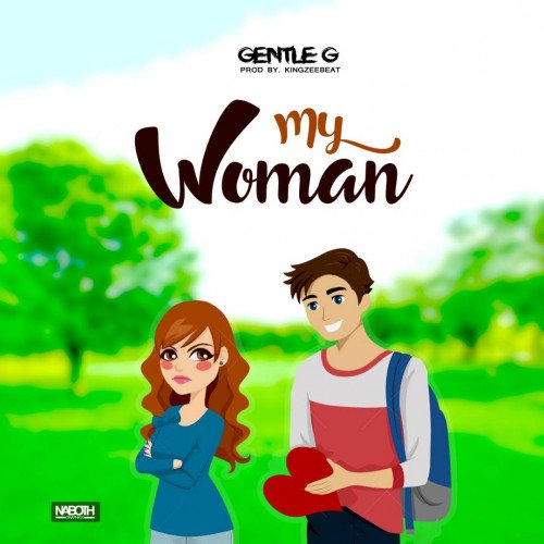 Gentle G - My Woman