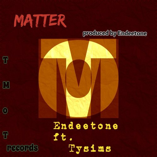Endeetone - Matter (feat. Tysims)