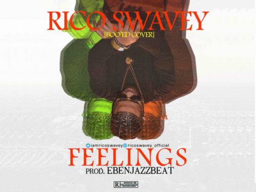 Rico Swavey - Feelings (Boo'd Up Cover)