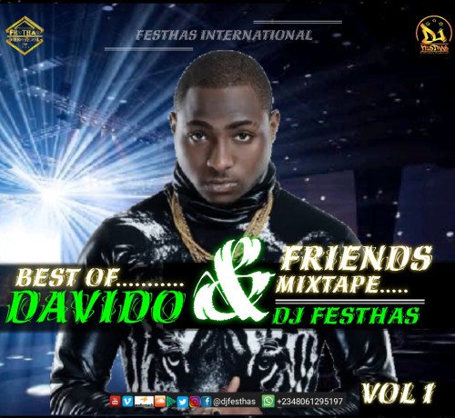 DJ FESTHAS - THE BEST OF DAVIDO & FRIENDS MIXTAPE VOL 1