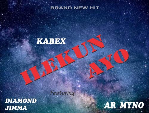 Kabex x diamond jimma ft Ar_myno - Ilekun Ayo Cover