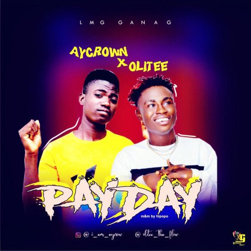 Aycrown - Payday Ft Olitee