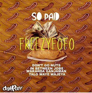 Freezyfofo - Don't Go Nuts