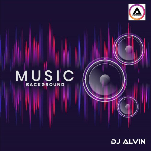 ALVIN PRODUCTION ® - DJ Alvin - Music Background