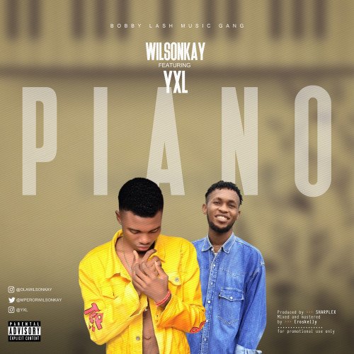 Wilsonkay - Piano (feat. wilsonkay ft Yxl)