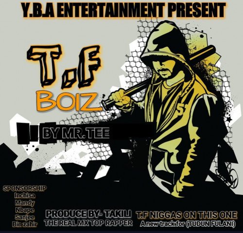 Mr Tee - TF Boiz