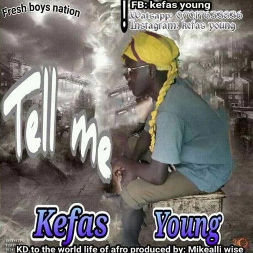 Kefas young ft sunboi amen - Tell Me