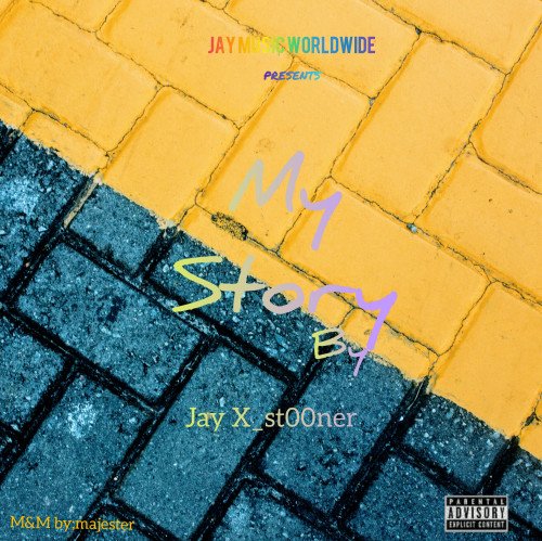 jay X-st00ner - My Story