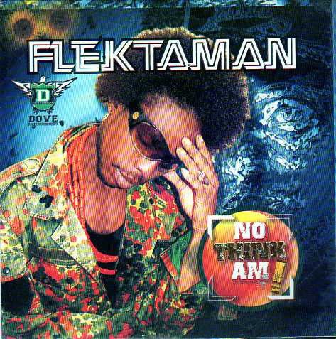 Flekta Man - No Think Am