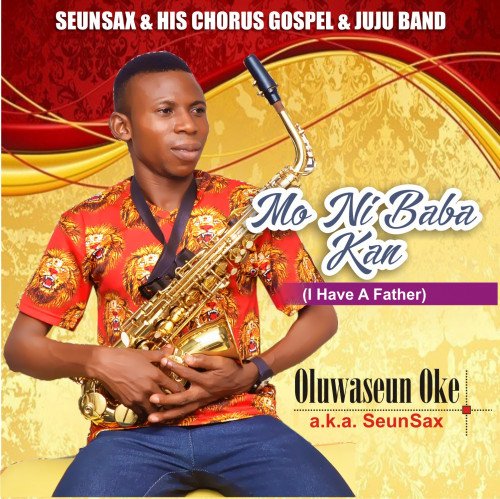 Seunsax - Mo Ni Baba Kan