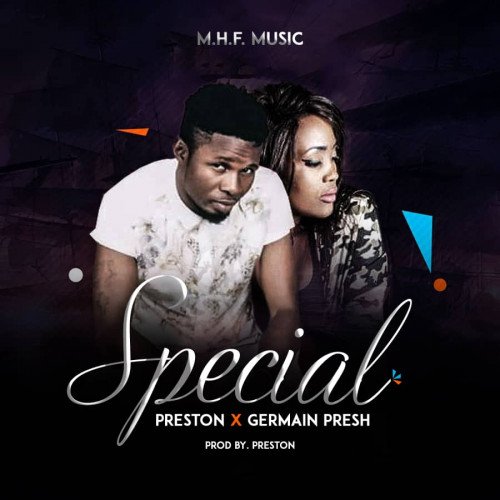 Preston - Special Ft Germain Presh