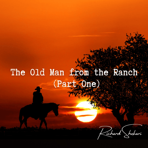 Richard Shekari - He Old Man From The Ranch (Part One)