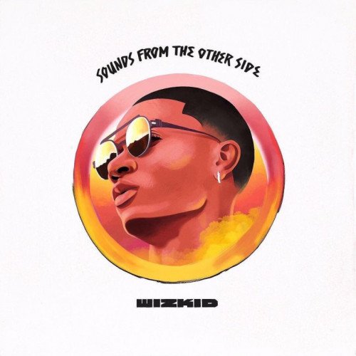 Wizkid - Dirty Wine (feat. Dolla Sign)