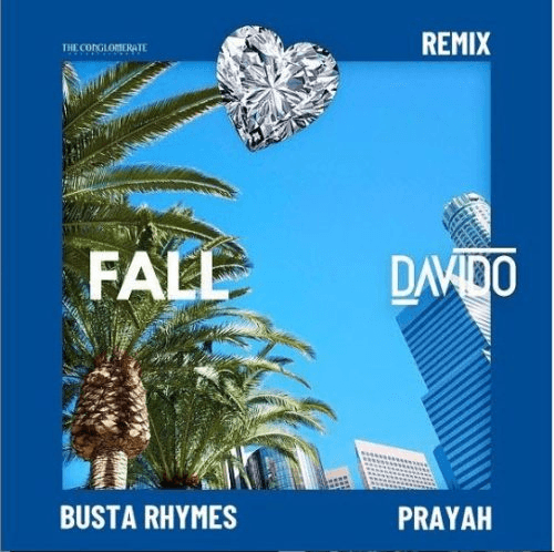 Davido - Fall (Remix) (feat. Busta Rhymes, Prayah)
