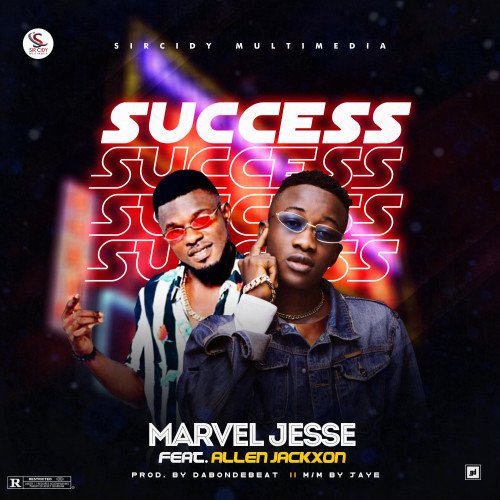 Marvel Jesse - Success (feat. Allen Jackxon)