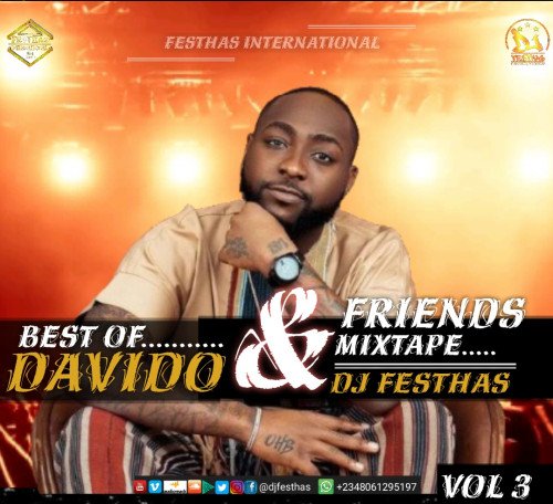 DJ FESTHAS - THE BEST OF DAVIDO & FRIENDS MIXTAPE VOL 3