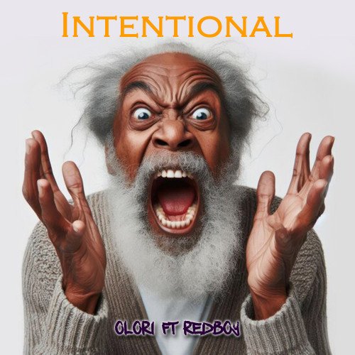 Olori Courage - Intentional (feat. Red Boy)