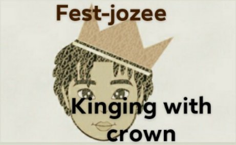 Fest-jozee - Kinging With Crown