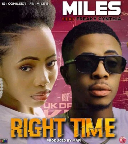 Miles ft freaky Cynthia - Right Time