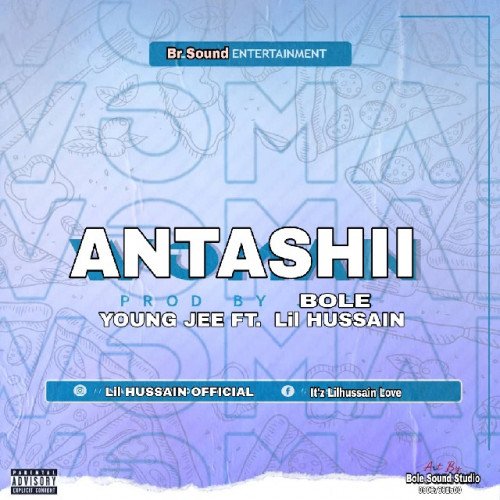 Young Jee Ft. Lil Hussain - ANTASHI