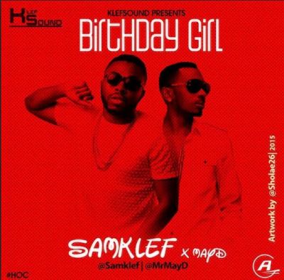 Samklef - Birthday Girl (feat. May D)