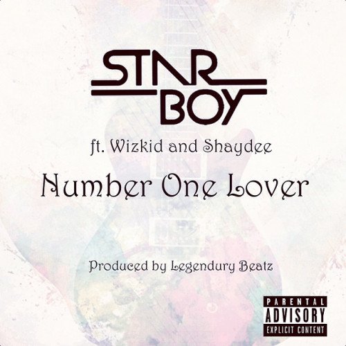 StarBoy - Number One Lover (feat. Wizkid, Shaydee)