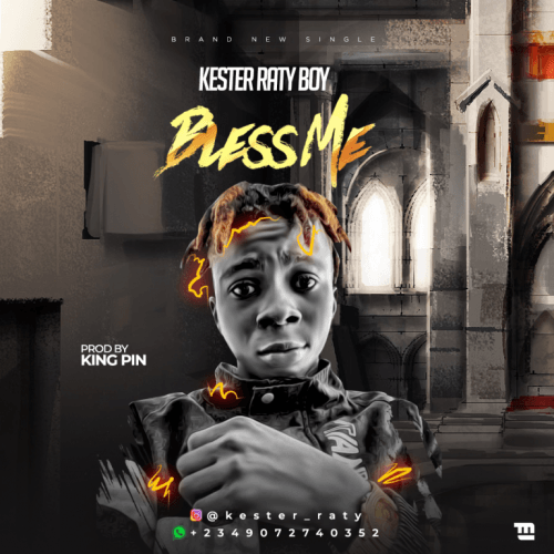 Kester Raty Boy - Bless Me