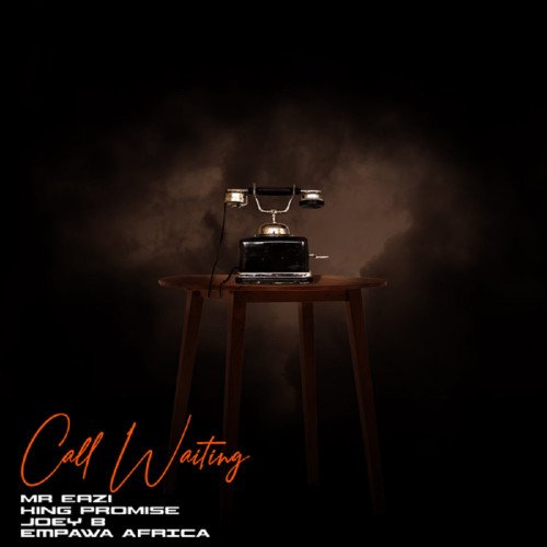 Mr. Eazi - Call Waiting (feat. Joey B, King Promise)