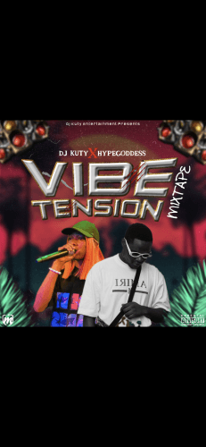 DJ Kuty x HypeGoddess - Vibe Tension Mixtape