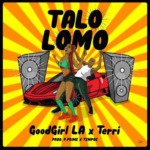GoodGirl LA - Talo Lomo (feat. Terri)