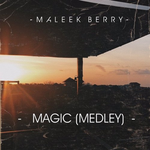 Maleek Berry - Magic