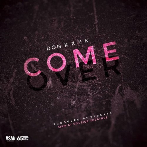 Don K x YK - Come Over