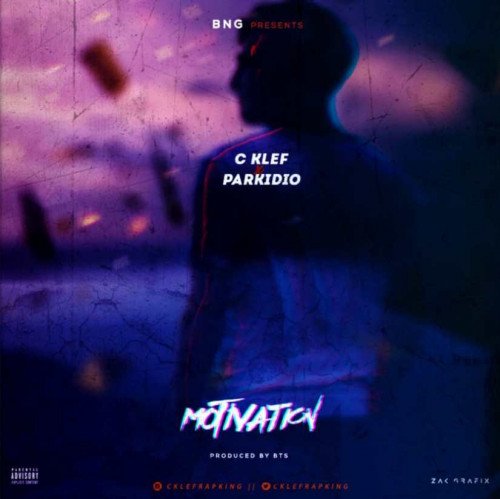 C Klef - Motivation Ft Parkidio |9jaweather.com.ng