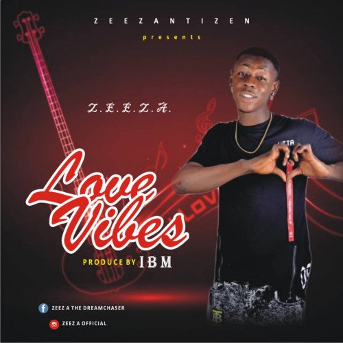ZEEZA - LOVE VIBES