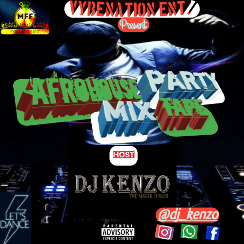 Dj Kenzo - AfroHouse Party Mixtape[MFF]