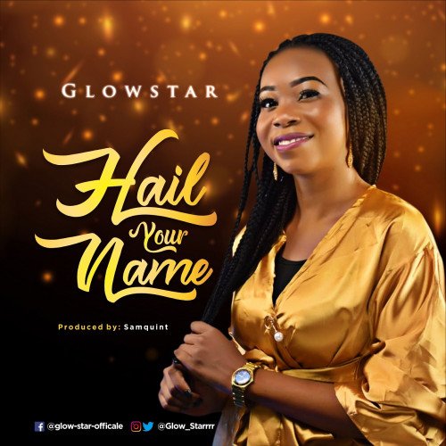 Glow Star - Hail Your Name