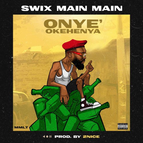 Swix Main Main - Onye Okoehenya