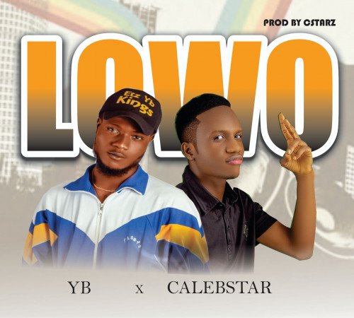 Calebstar ft YB - LOWO