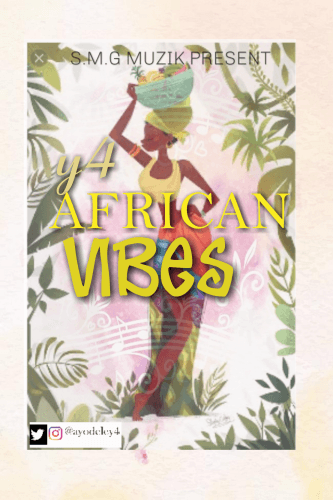 Y4 - African Vibes